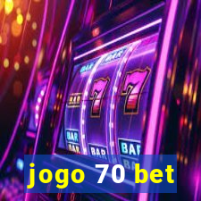 jogo 70 bet